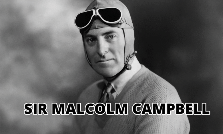 Sir Malcolm Campbell